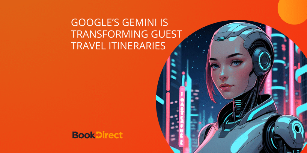 Gemini is transforming guest travel itineraries